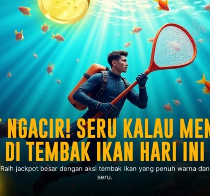 Strategi Jitu Main Tembak Ikan dari Spadegaming Biar Menang Terus